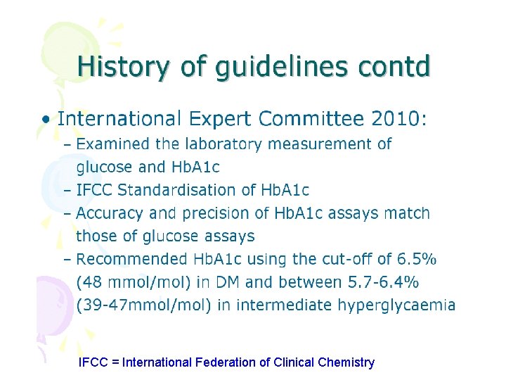 IFCC = International Federation of Clinical Chemistry 