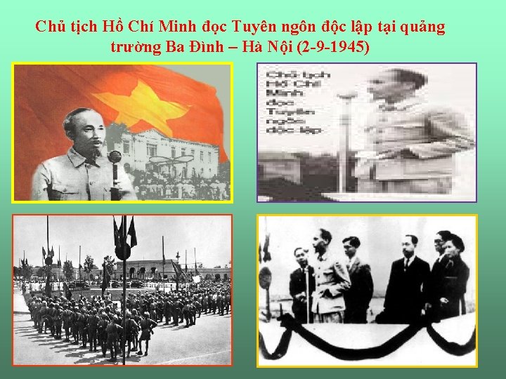 Chủ tịch Hồ Chí Minh đọc Tuyên ngôn độc lập tại quảng trường Ba