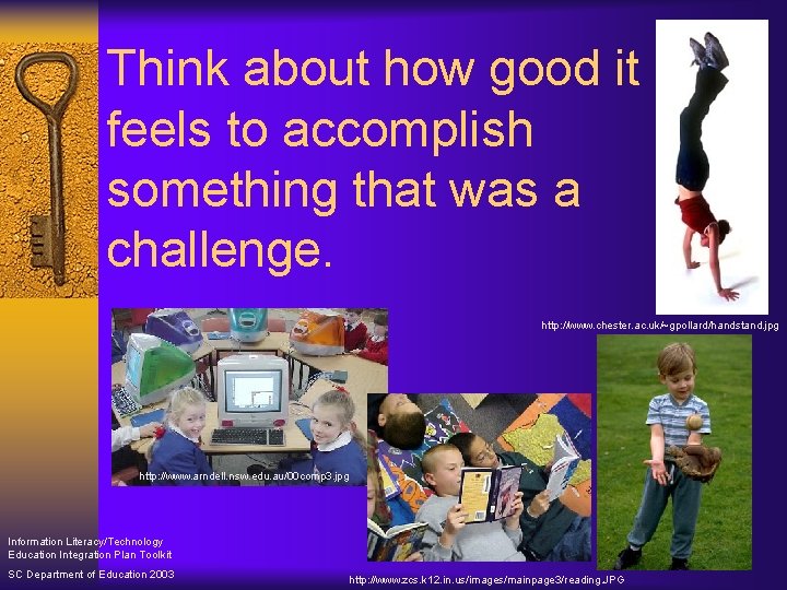 Think about how good it feels to accomplish something that was a challenge. http: