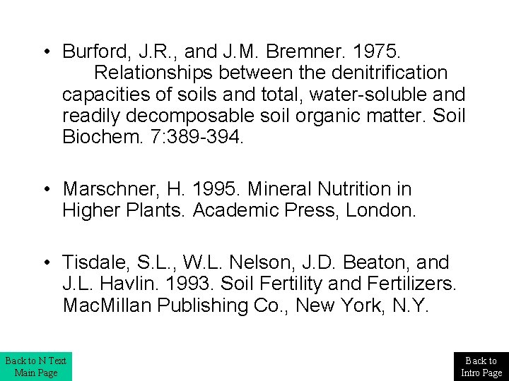  • Burford, J. R. , and J. M. Bremner. 1975. Relationships between the