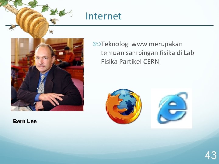 Internet Teknologi www merupakan temuan sampingan fisika di Lab Fisika Partikel CERN Bern Lee