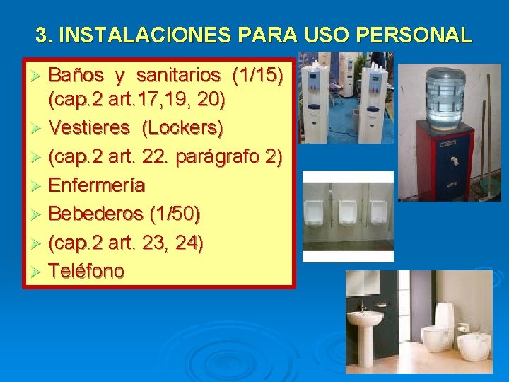 3. INSTALACIONES PARA USO PERSONAL Baños y sanitarios (1/15) (cap. 2 art. 17, 19,