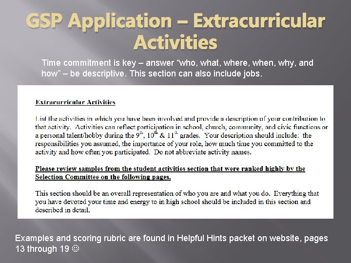 GSP Application – Extracurricular Activities Time commitment is key – answer “who, what, where,