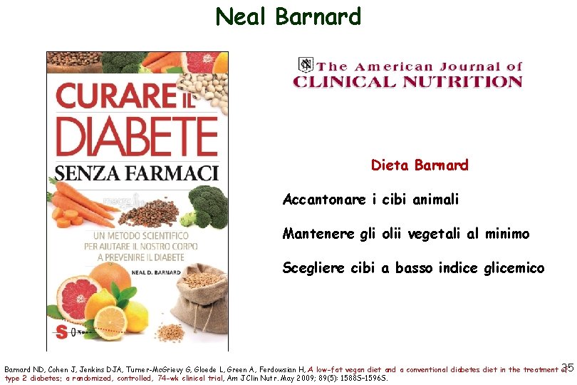 Neal Barnard Dieta Barnard Accantonare i cibi animali Mantenere gli olii vegetali al minimo