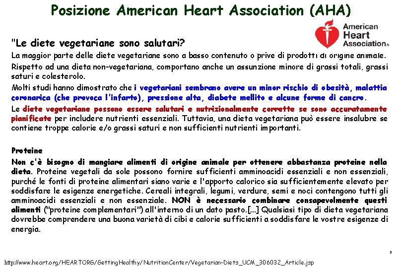 Posizione American Heart Association (AHA) "Le diete vegetariane sono salutari? La maggior parte delle
