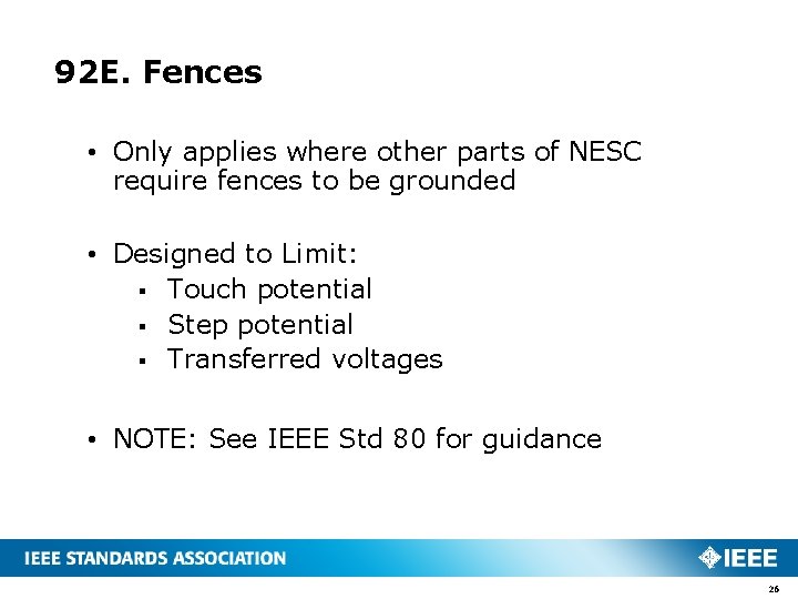 92 E. Fences • Only applies where other parts of NESC require fences to 92 E. Fences • Only applies where other parts of NESC require fences to