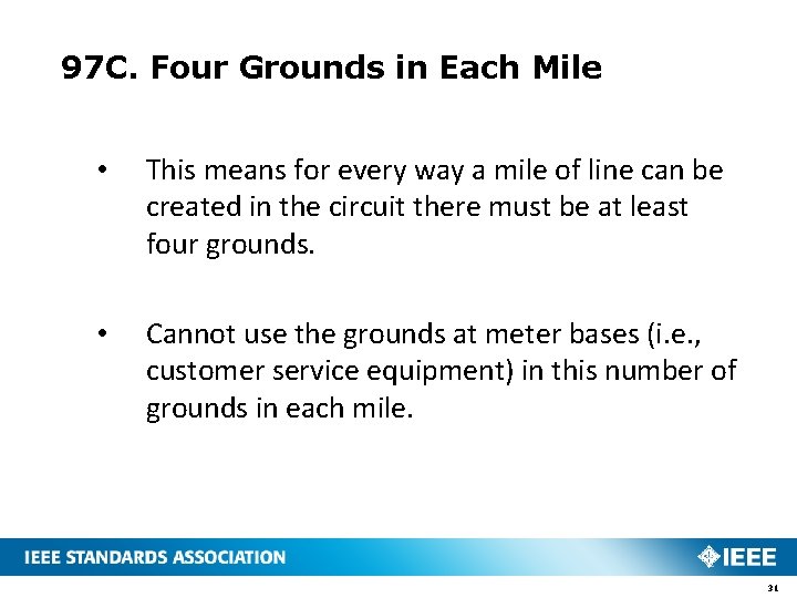97 C. Four Grounds in Each Mile • This means for every way a 97 C. Four Grounds in Each Mile • This means for every way a