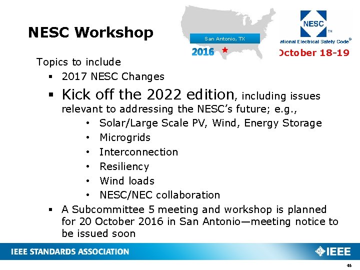 NESC Workshop Topics to include § 2017 NESC Changes San Antonio, TX October 18 NESC Workshop Topics to include § 2017 NESC Changes San Antonio, TX October 18