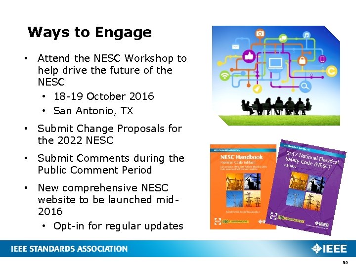 Ways to Engage • Attend the NESC Workshop to help drive the future of Ways to Engage • Attend the NESC Workshop to help drive the future of
