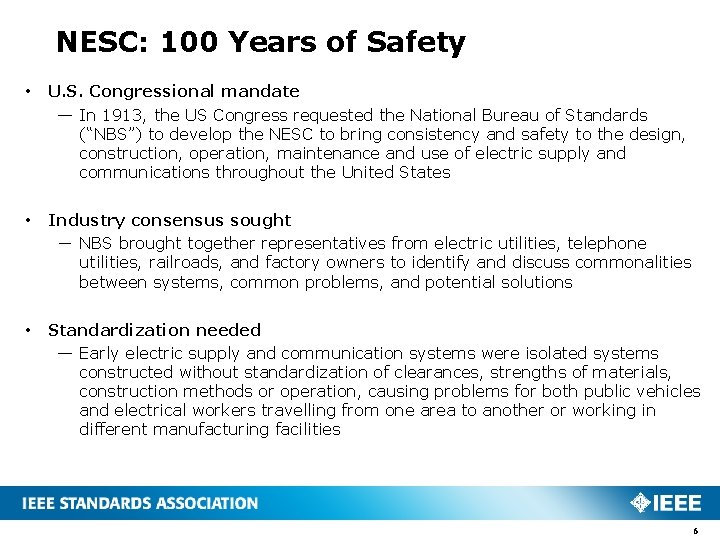 NESC: 100 Years of Safety • U. S. Congressional mandate — In 1913, the NESC: 100 Years of Safety • U. S. Congressional mandate — In 1913, the