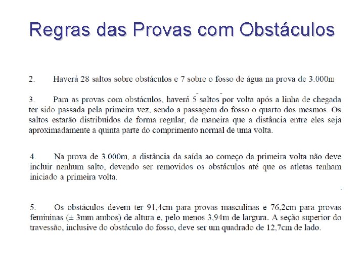 Regras das Provas com Obstáculos Regras das Provas com Obstáculos