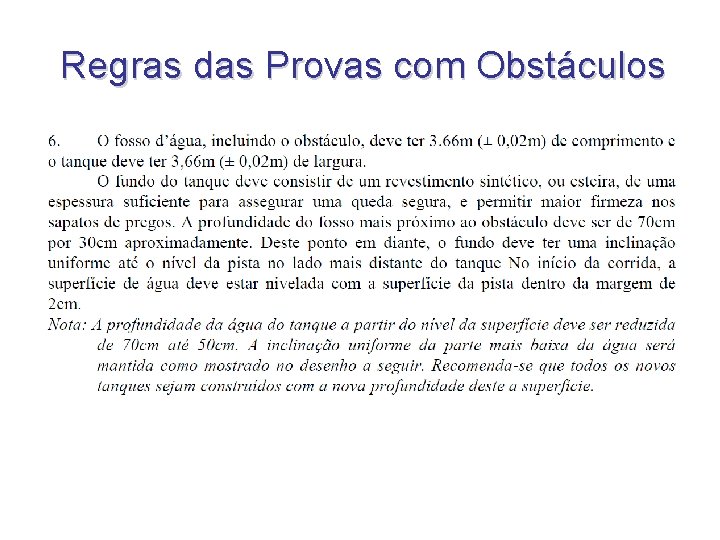 Regras das Provas com Obstáculos Regras das Provas com Obstáculos