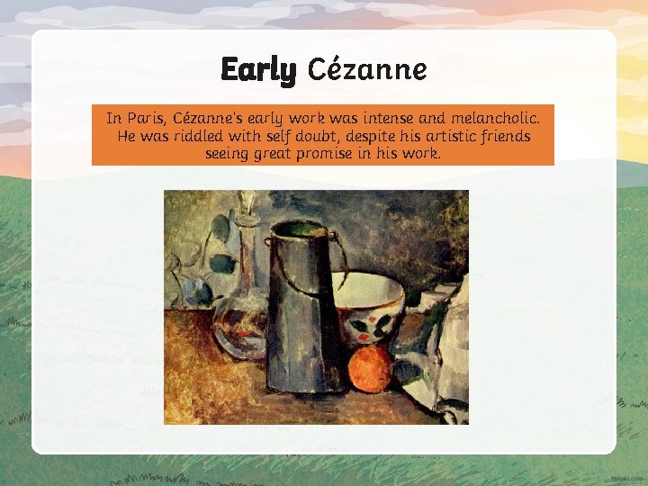 Early Cézanne In Paris, Cézanne’s early work was intense and melancholic. He was riddled