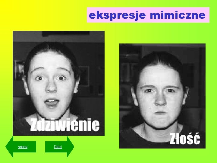 ekspresje mimiczne wstecz Dalej 