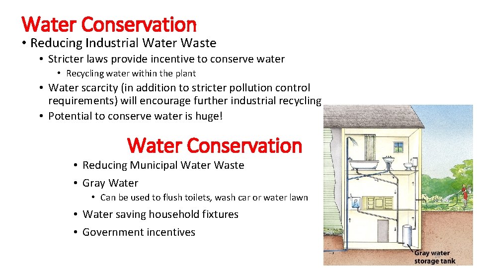 Water Conservation • Reducing Industrial Water Waste • Stricter laws provide incentive to conserve