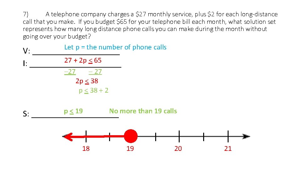 7) A telephone company charges a $27 monthly service, plus $2 for each long-distance