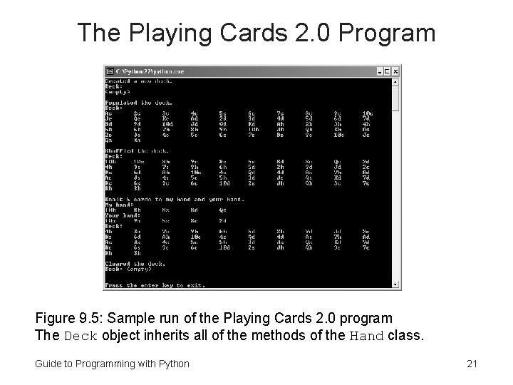 The Playing Cards 2. 0 Program Figure 9. 5: Sample run of the Playing