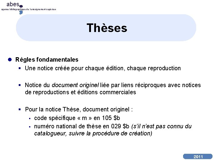 abes agence bibliographique de l’enseignement supérieur Thèses l Règles fondamentales § Une notice créée