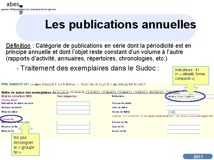 abes agence bibliographique de l’enseignement supérieur Les publications annuelles Définition : Catégorie de publications