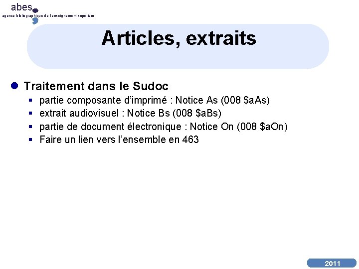 abes agence bibliographique de l’enseignement supérieur Articles, extraits l Traitement dans le Sudoc §