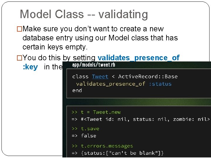 Model Class -- validating �Make sure you don’t want to create a new database Model Class -- validating �Make sure you don’t want to create a new database