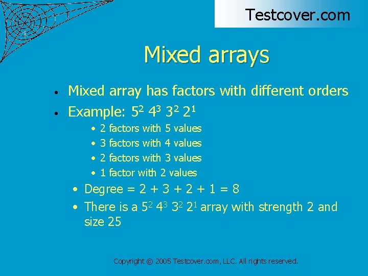 Testcover. com Mixed arrays • • Mixed array has factors with different orders Example: