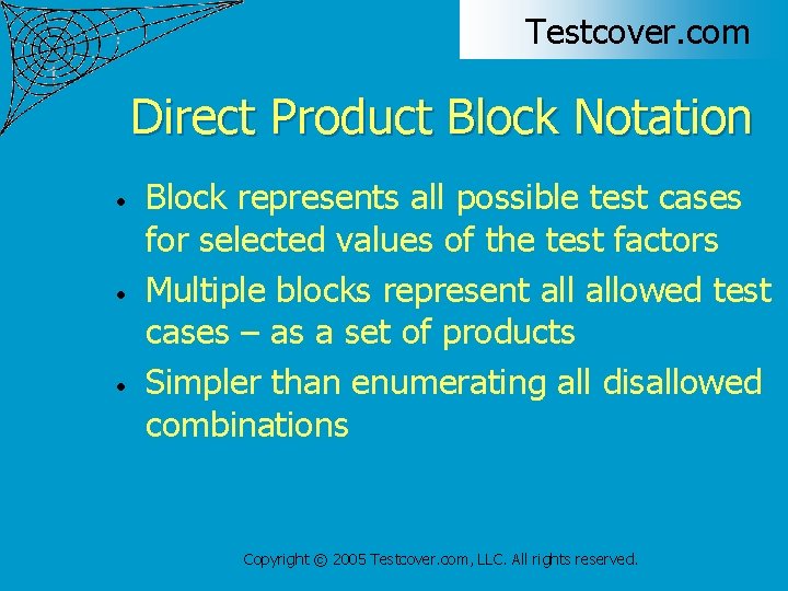 Testcover. com Direct Product Block Notation • • • Block represents all possible test