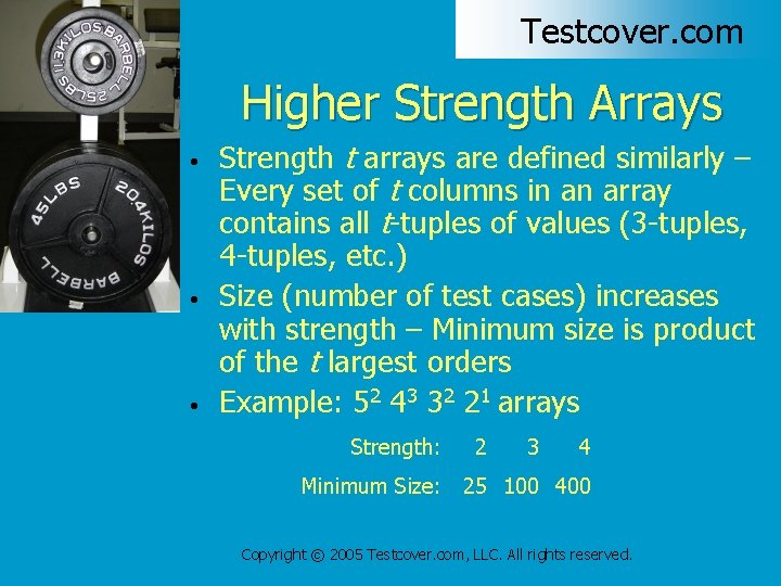 Testcover. com Higher Strength Arrays • • • Strength t arrays are defined similarly