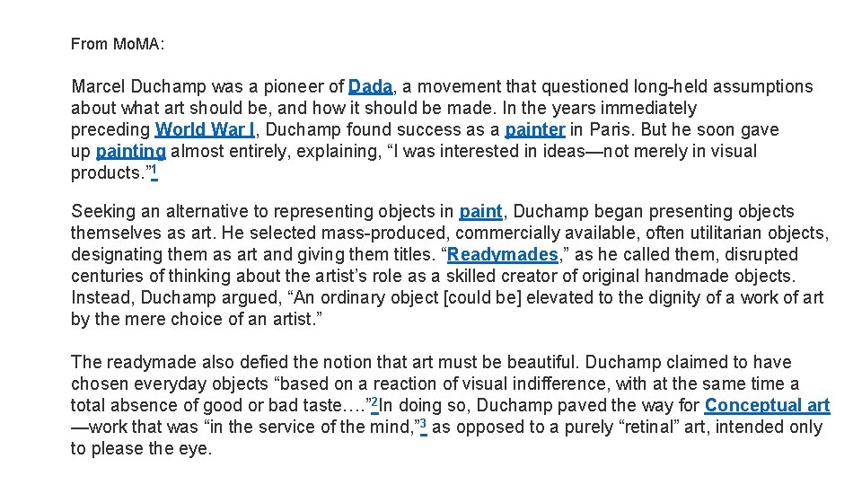 From Mo. MA: Marcel Duchamp was a pioneer of Dada, a movement that questioned