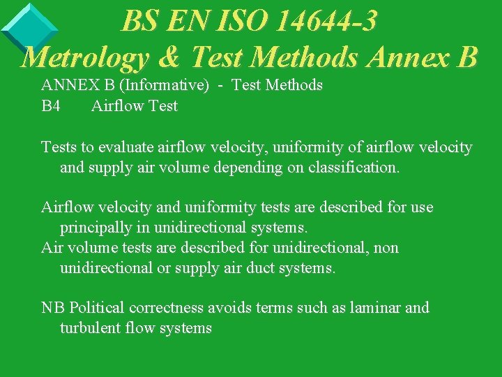 BS EN ISO 14644 -3 Metrology & Test Methods Annex B ANNEX B (Informative)