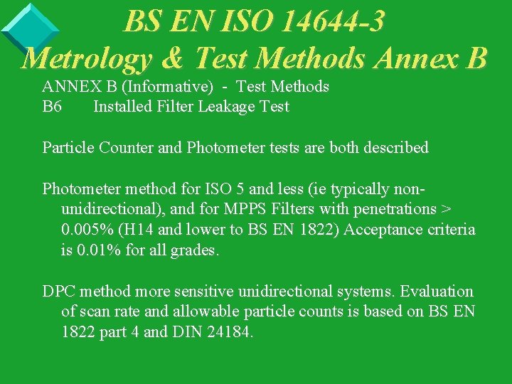 BS EN ISO 14644 -3 Metrology & Test Methods Annex B ANNEX B (Informative)