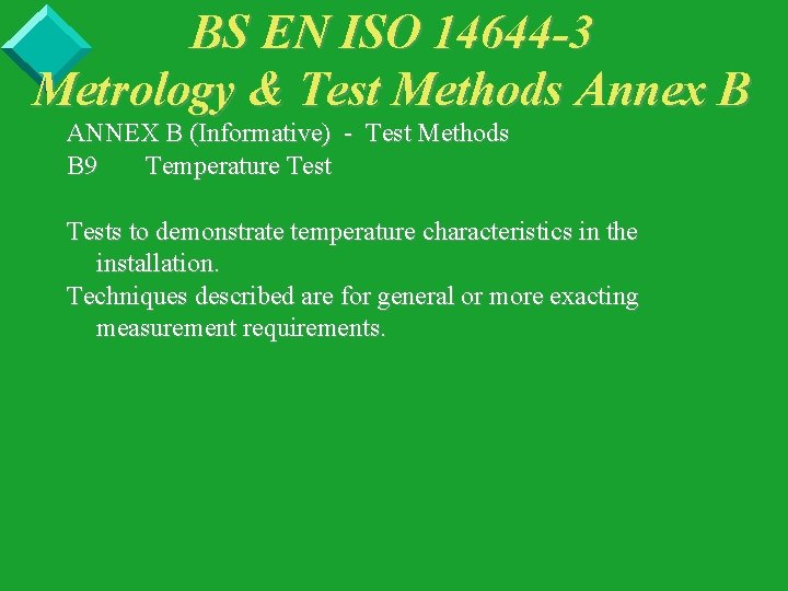 BS EN ISO 14644 -3 Metrology & Test Methods Annex B ANNEX B (Informative)