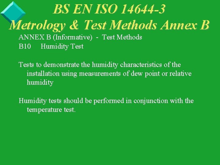 BS EN ISO 14644 -3 Metrology & Test Methods Annex B ANNEX B (Informative)