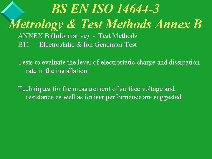 BS EN ISO 14644 -3 Metrology & Test Methods Annex B ANNEX B (Informative)
