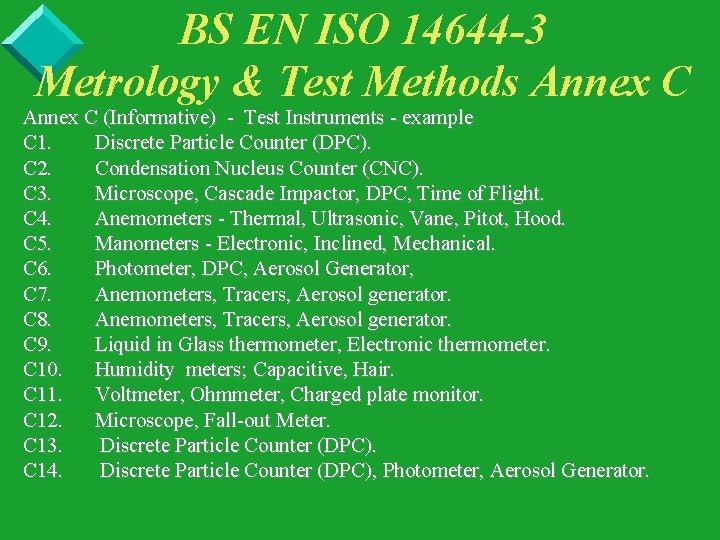 BS EN ISO 14644 -3 Metrology & Test Methods Annex C (Informative) - Test