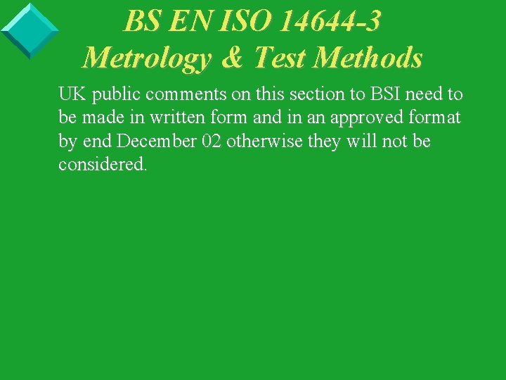 BS EN ISO 14644 -3 Metrology & Test Methods UK public comments on this