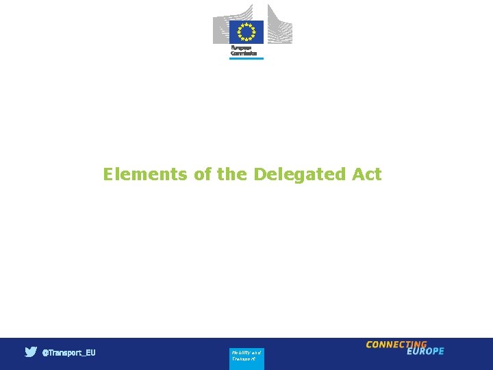 Elements of the Delegated Act Mobility and Transport 