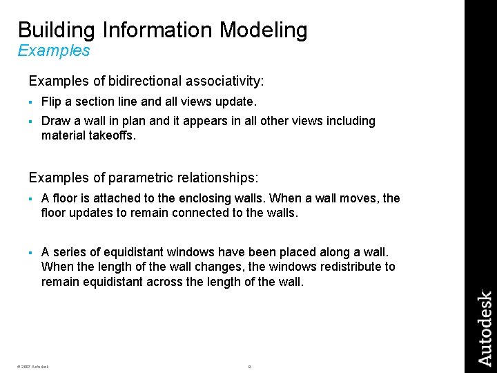 Building Information Modeling Examples of bidirectional associativity: § Flip a section line and all