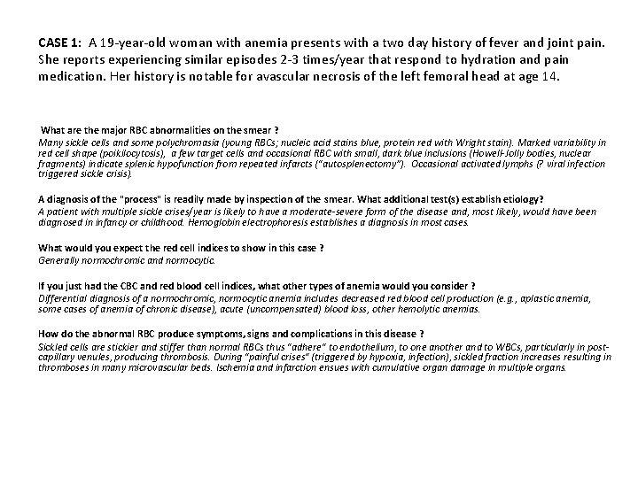 CASE 1: A 19 -year-old woman with anemia presents with a two day history