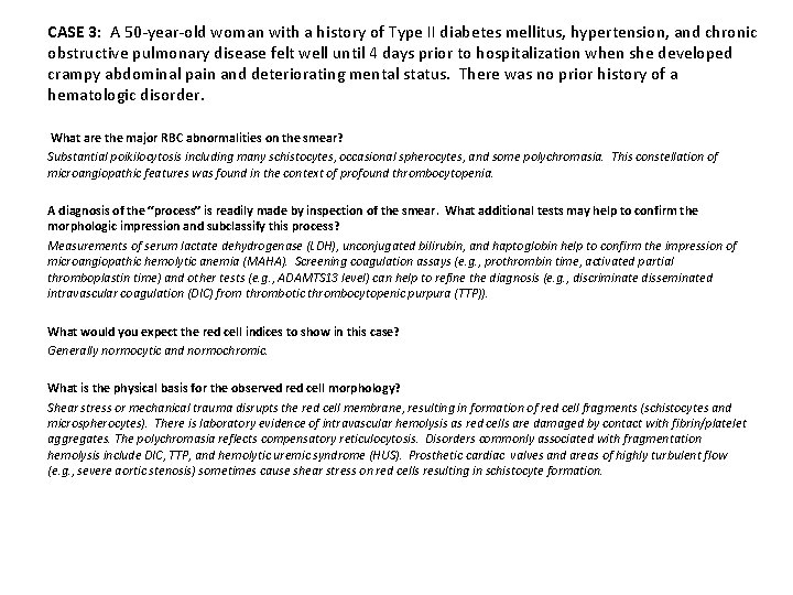 CASE 3: A 50 -year-old woman with a history of Type II diabetes mellitus,