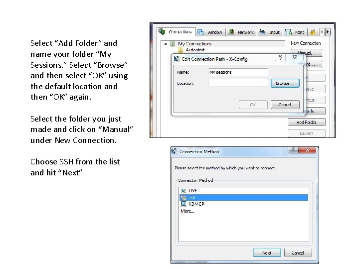 Select “Add Folder” and name your folder “My Sessions. ” Select “Browse” and then