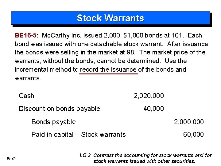 Stock Warrants BE 16 -5: Mc. Carthy Inc. issued 2, 000, $1, 000 bonds