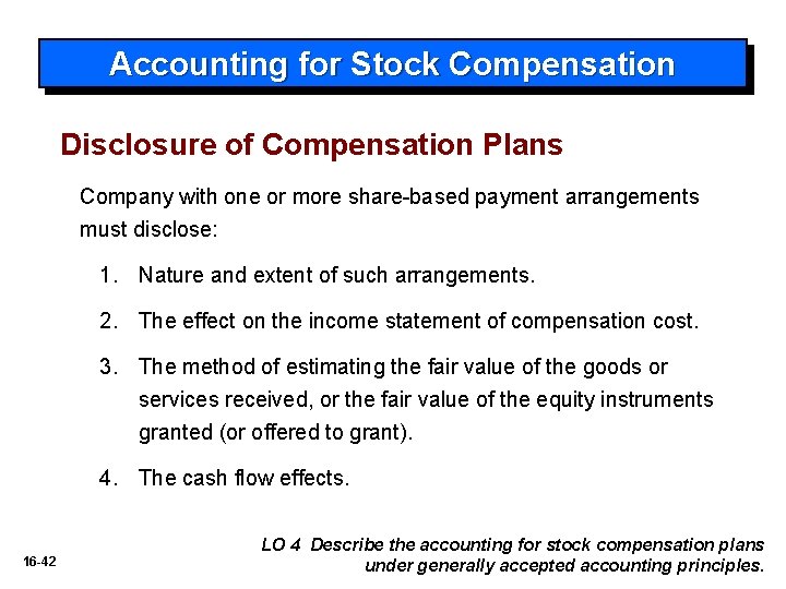 Accounting for Stock Compensation Disclosure of Compensation Plans Company with one or more share-based