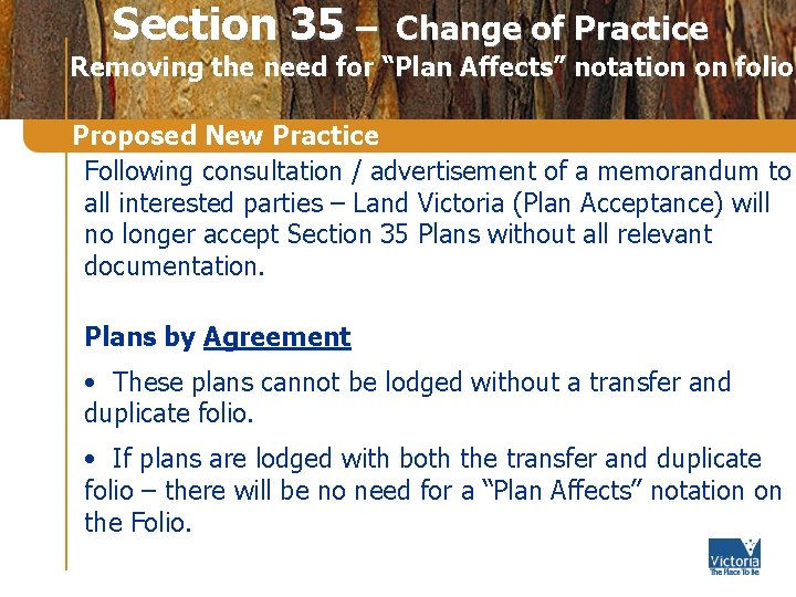 Section 35 – Change of Practice Removing the need for “Plan Affects” notation on