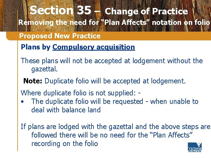 Section 35 – Change of Practice Removing the need for “Plan Affects” notation on
