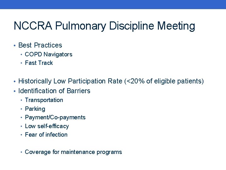 NCCRA Pulmonary Discipline Meeting • Best Practices • COPD Navigators • Fast Track •
