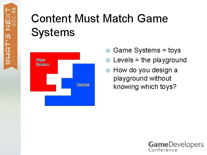 Content Must Match Game Systems > > > Game Systems = toys Levels =