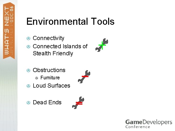 Environmental Tools > Connectivity Connected Islands of Stealth Friendly > Obstructions > > Furniture