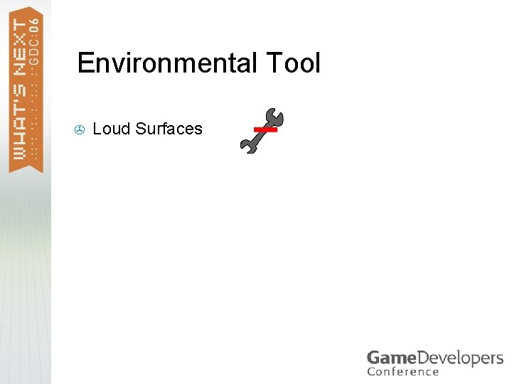 Environmental Tool > Loud Surfaces 