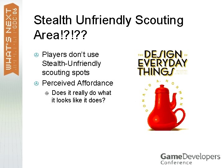 Stealth Unfriendly Scouting Area!? !? ? > > Players don’t use Stealth-Unfriendly scouting spots